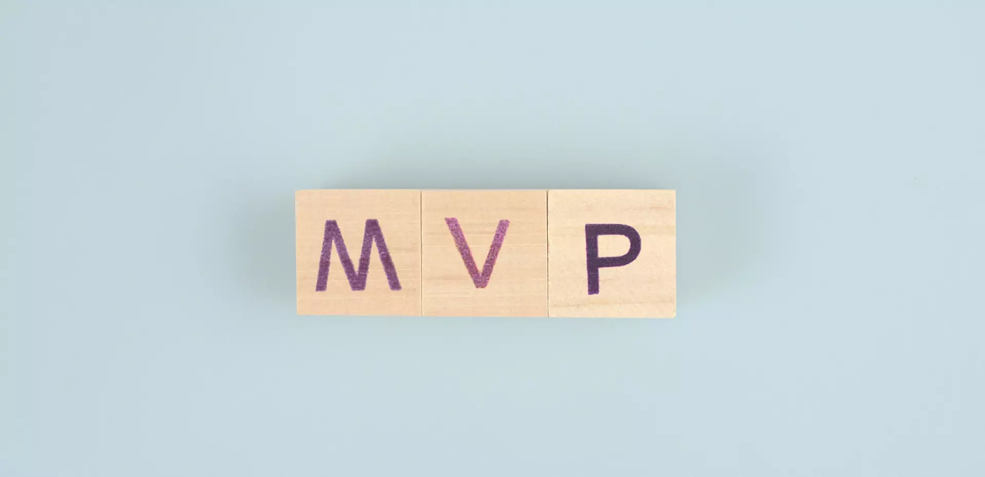 Minimum Viable Product (MVP)